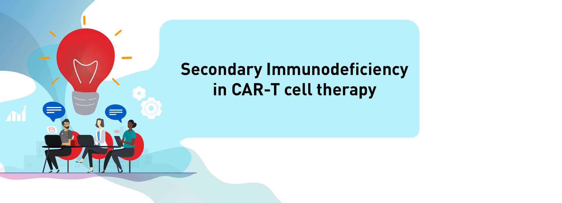 Secondary Immunodeficiency in CAR-T Cell Therapy